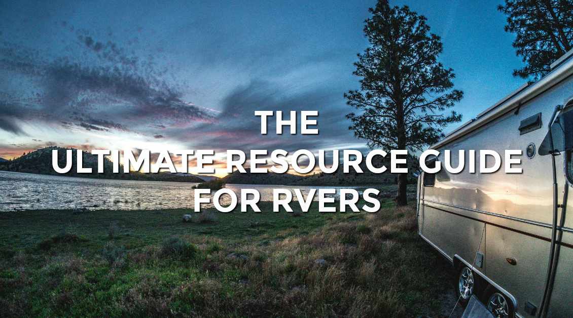 The Ultimate Resource Guide for RVers